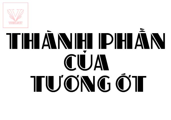 TRONG CHAI TƯƠNG ỚT CÓ GÌ?